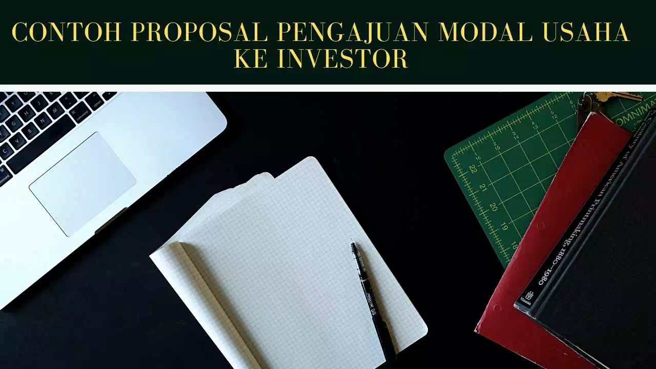 Contoh Proposal Pengajuan Modal Usaha Ke Investor Mojokbisnis Com