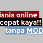 bisnis online tanpa modal cepat kaya