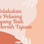 Cara Melakukan Analisis Peluang Usaha yang Baik untuk Meraih Tujuan