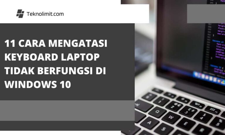 11 Cara Mengatasi Keyboard Laptop Tidak Berfungsi di Windows 10