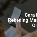 Cara Buat Rekening Mandiri Online