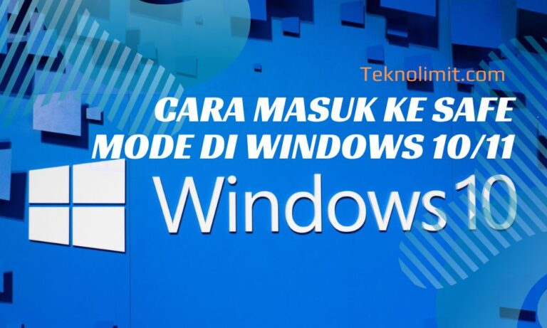 Cara Masuk Ke Safe Mode Di Windows 10/11