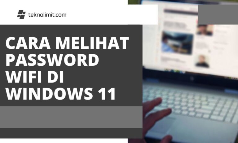 Cara Melihat Password Wifi di Windows 11