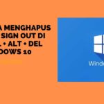 Cara Menghapus Opsi Sign Out di CTRL + ALT + DEL Windows 10