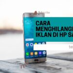 Cara Menghilangkan Iklan di HP Samsung