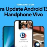 Begini Cara Update Android 13 di Handphone Vivo. Intip Disini