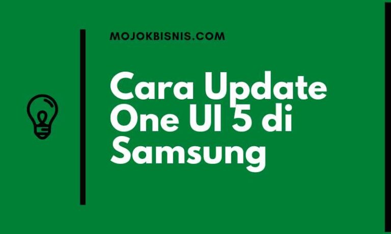 Cara Update One UI 5