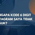 Mengapa Kode 6 Digit Instagram Saya Tidak Masuk?