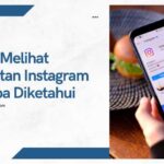 Tips Melihat Sorotan Instagram Tanpa Diketahui