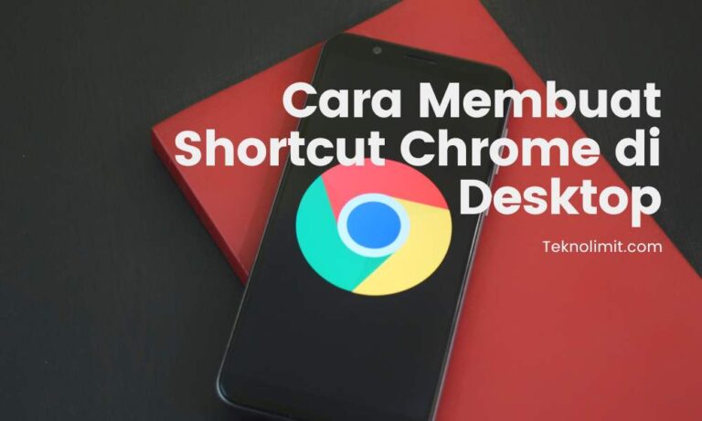 cara membuat shortcut chrome di desktop