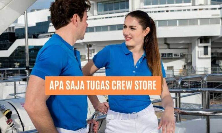 Apa Saja Tugas Crew Store