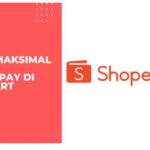 Batas Maksimal Top up Shopeepay di Alfamart