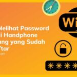 Cara Melihat Password WiFi di Handphone Samsung yang Sudah Terdaftar