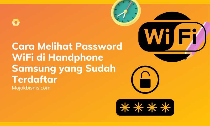 Cara Melihat Password WiFi di Handphone Samsung yang Sudah Terdaftar