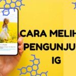 Cara Melihat Pengunjung IG