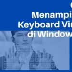 Cara Menampilkan Keyboard Virtual di Windows 10