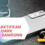 Cara Mengaktifkan Fitur Dark Mode Samsung