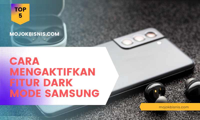 Cara Mengaktifkan Fitur Dark Mode Samsung