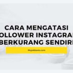 Cara Mengatasi Follower Instagram Berkurang Sendiri