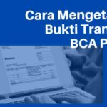 Cara Mengetahui Bukti Transfer BCA Palsu