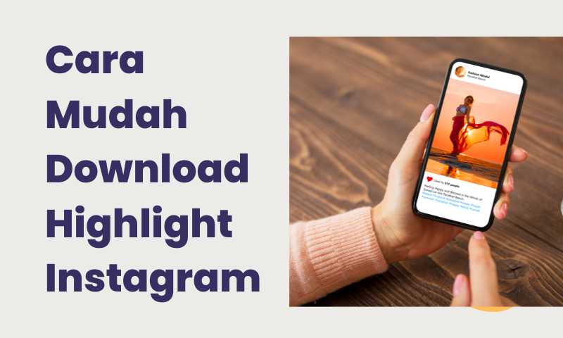 Cara Mudah Download Highlight Instagram
