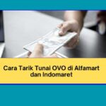 Cara Tarik Tunai OVO di Alfamart dan Indomaret