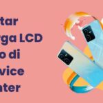 Daftar Harga LCD Vivo di Service Center