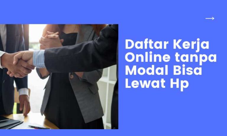 Daftar Kerja Online tanpa Modal Bisa Lewat Hp