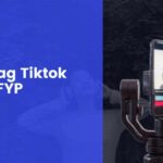Hastag Tiktok Biar FYP