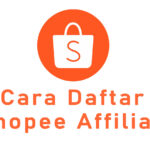 Begini Cara Daftar Shopee Affiliate Terbaru