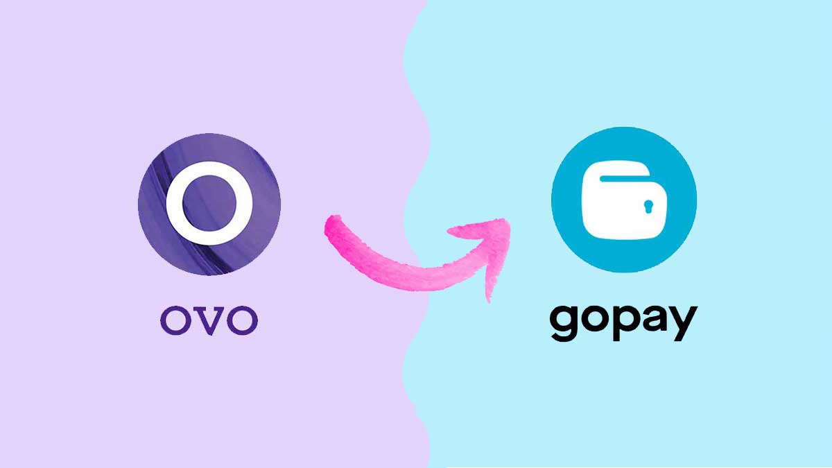 3 Cara Transfer OVO ke GoPay yang Mudah Anti Ribet