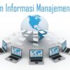 Sistem Informasi Manajemen Pengertian, Manfaat, Fungsi hingga Contoh Penerapanny