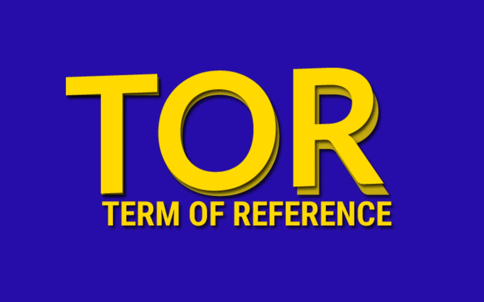 Term of Reference TOR Adalah Pengertian, Isi, Manfaat dan Cara Membuat