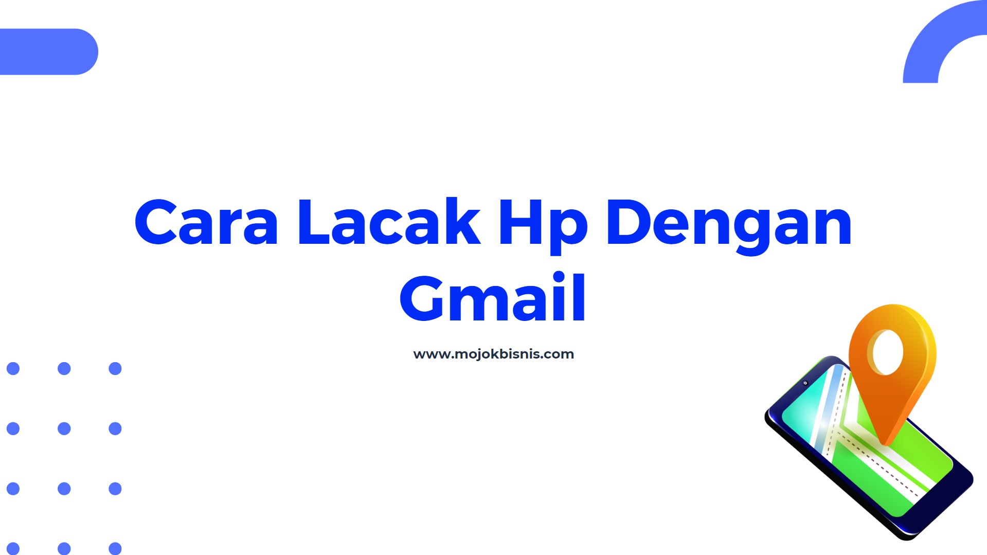 Cara Lacak Hp Dengan Gmail