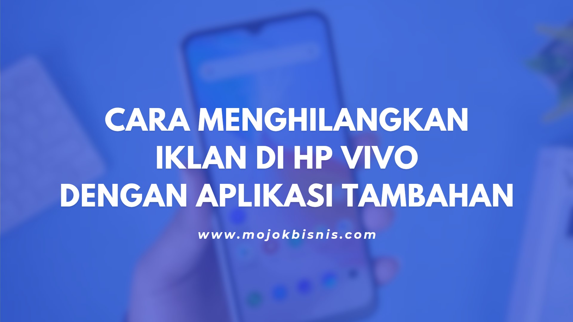 Cara Menghilangkan Iklan di Hp Vivo Dengan Aplikasi Tambahan