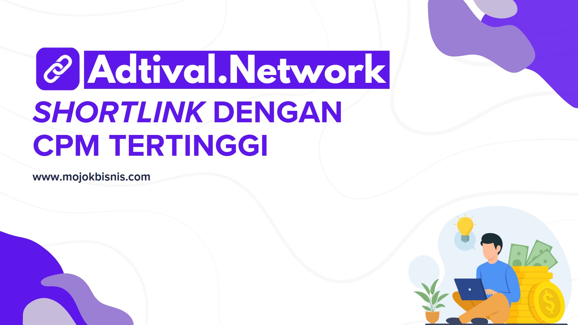 Adtival Network Shortlink Dengan CPM Tertinggi!