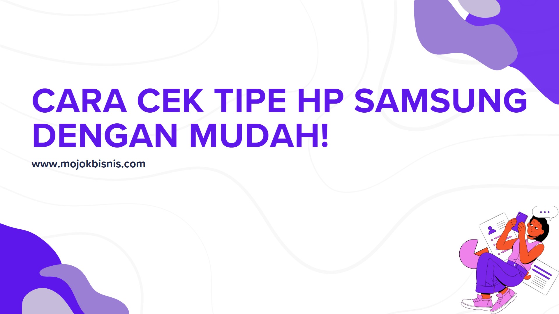 Begini 6 Cara Cek Tipe Hp Samsung Dengan Mudah!