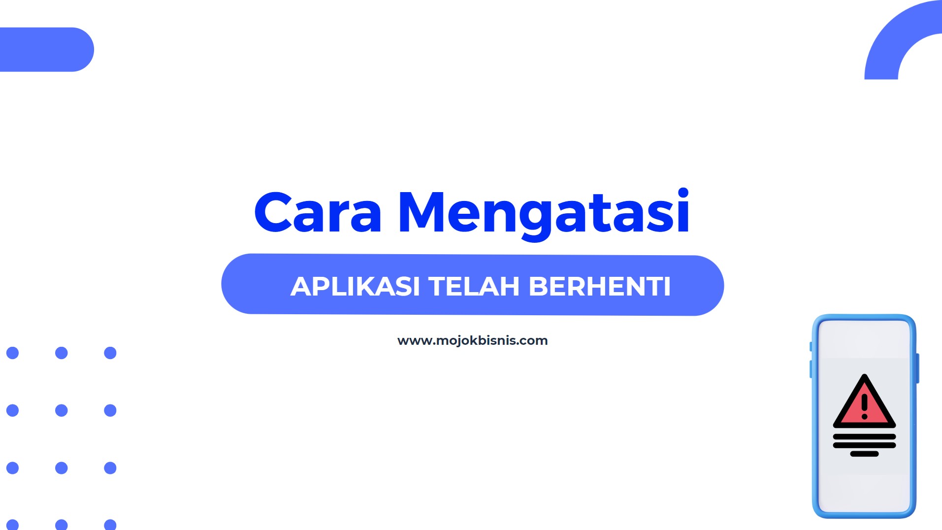 Cara Mengatasi Aplikasi Telah Berhenti