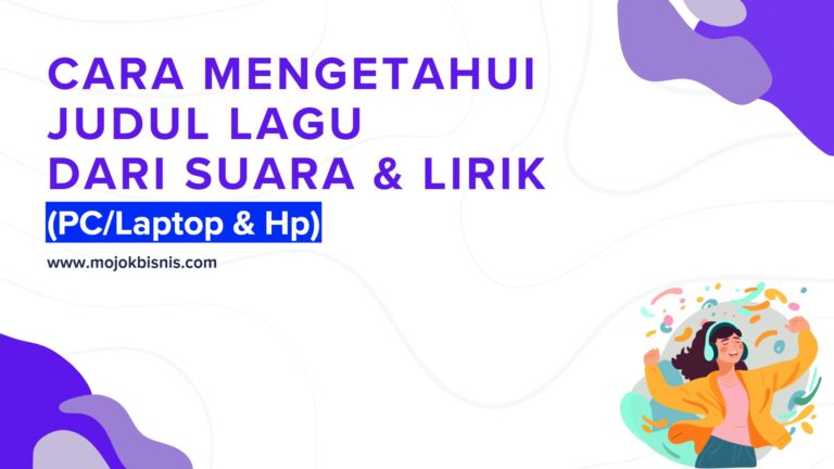 Cara Mengetahui Judul Lagu Dari Suara & Lirik (PCLaptop & Hp)