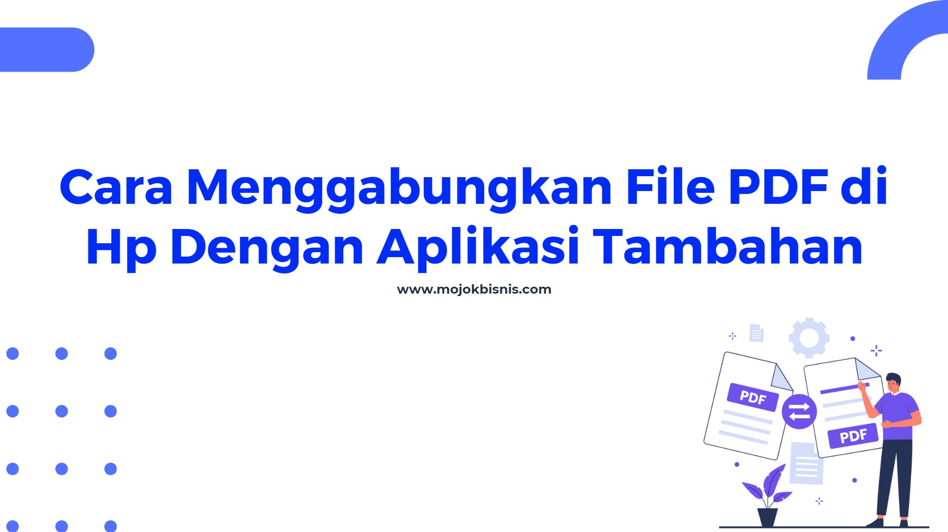 Cara Menggabungkan File PDF di Hp Dengan Aplikasi Tambahan