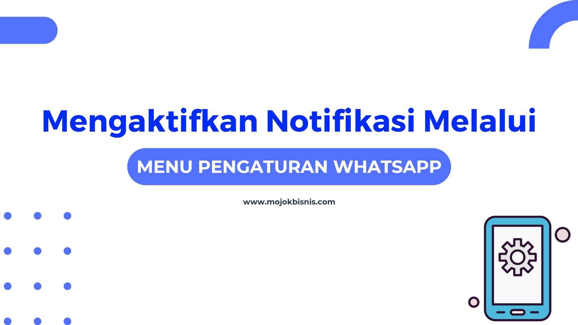 Mengaktifkan Notifikasi Melalui Menu Pengaturan Whatsapp