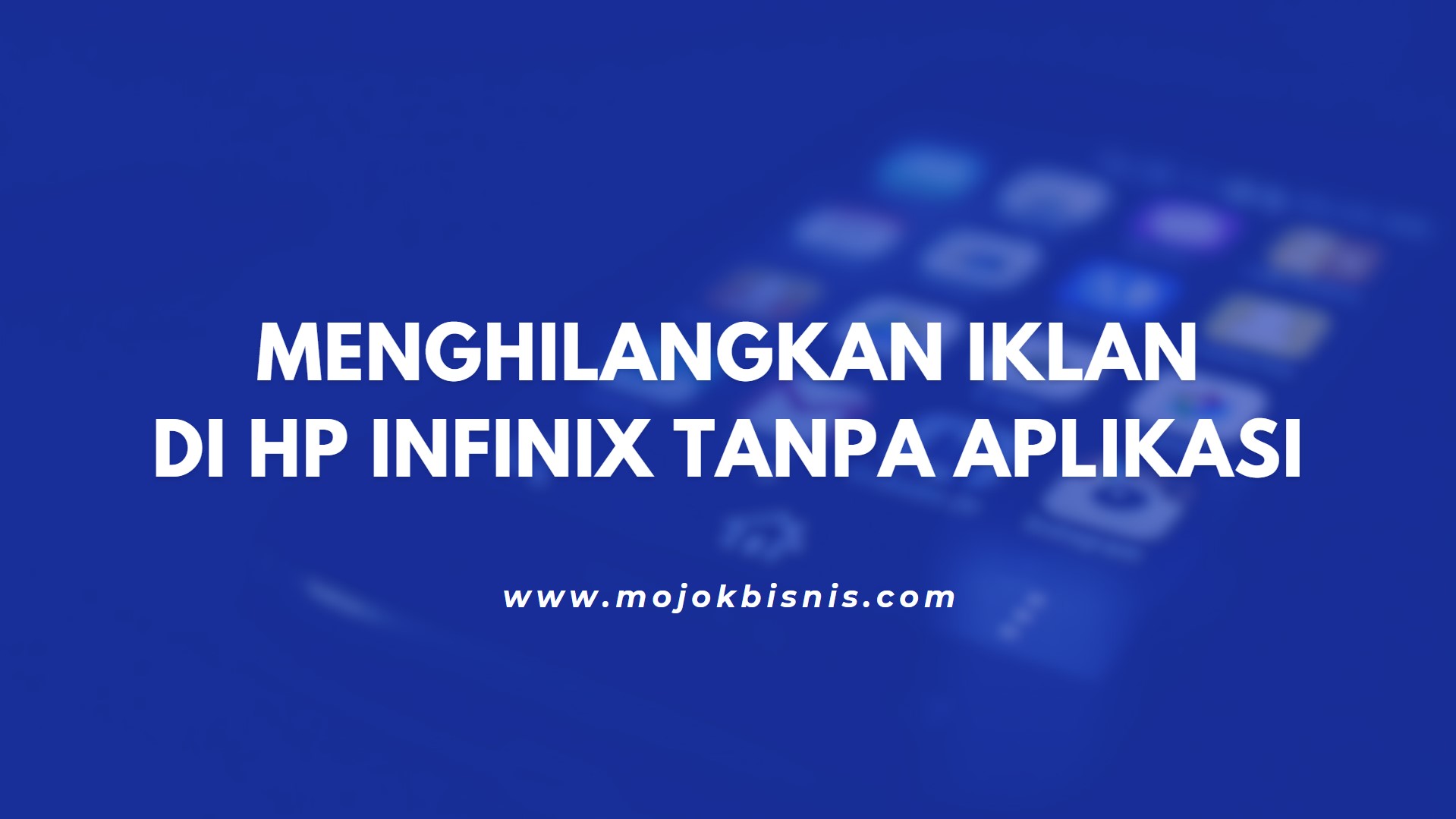 Menghilangkan Iklan di Hp Infinix Tanpa Aplikasi