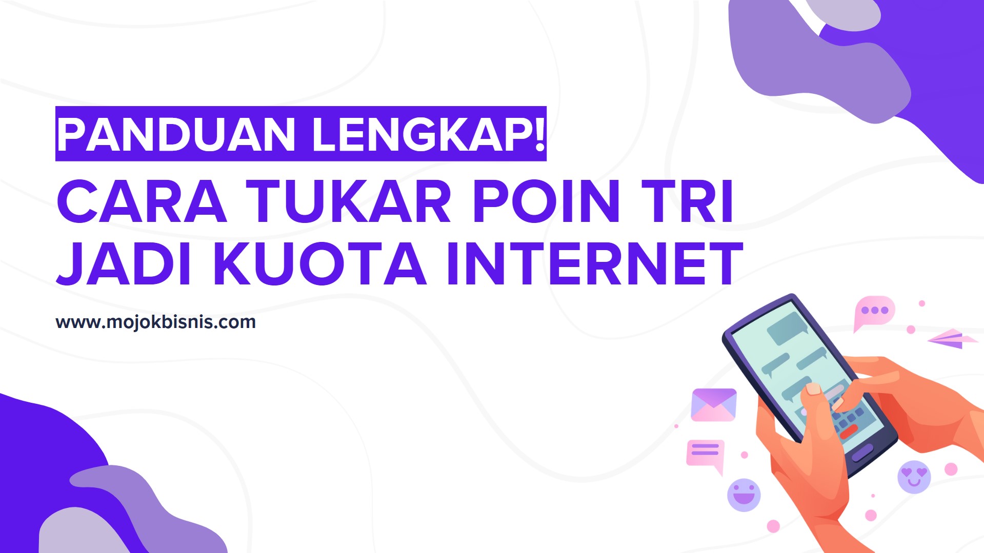 Panduan Lengkap Cara Tukar Poin Tri Jadi Kuota Internet!