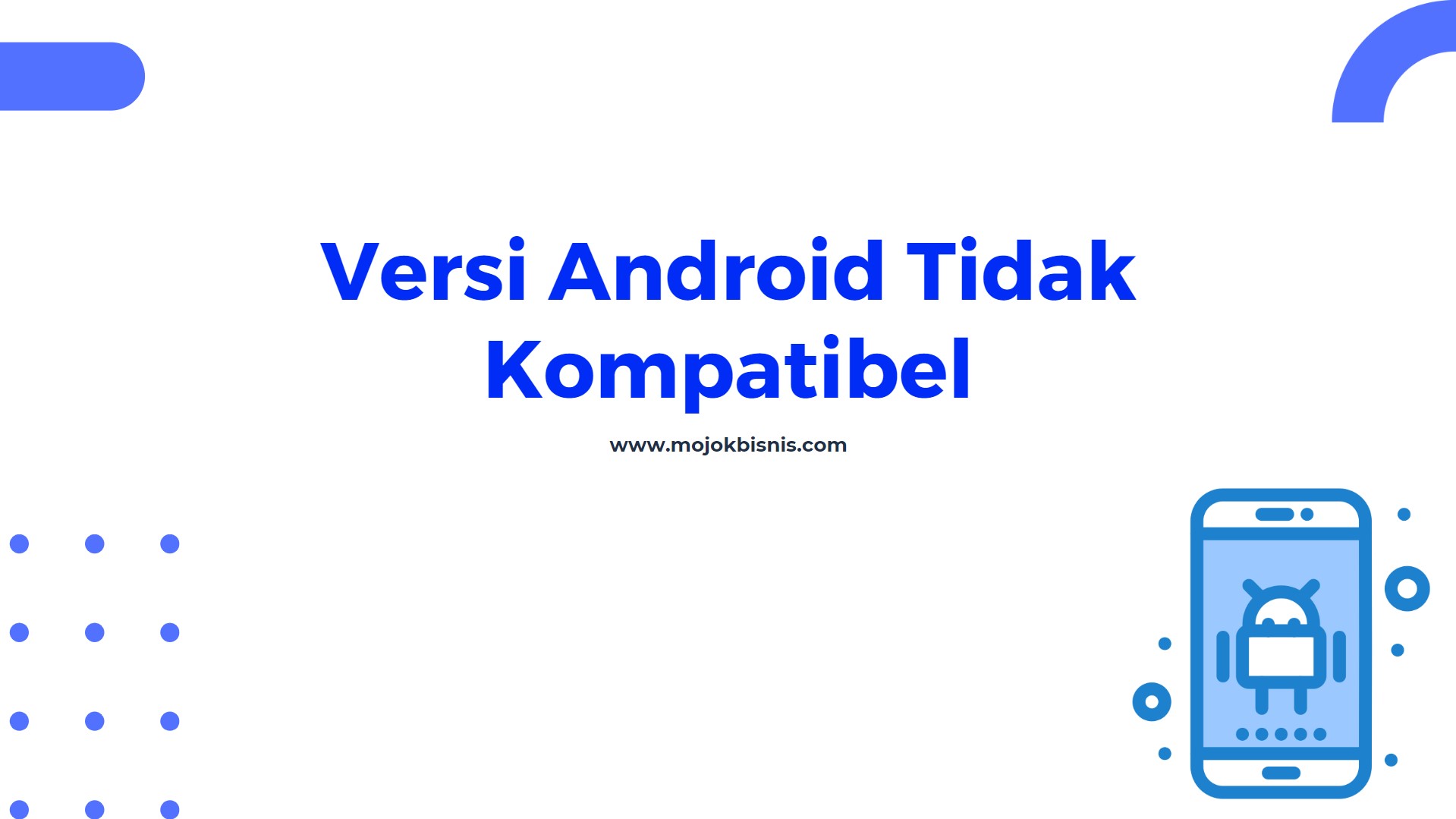 Versi Android Tidak Kompatibel