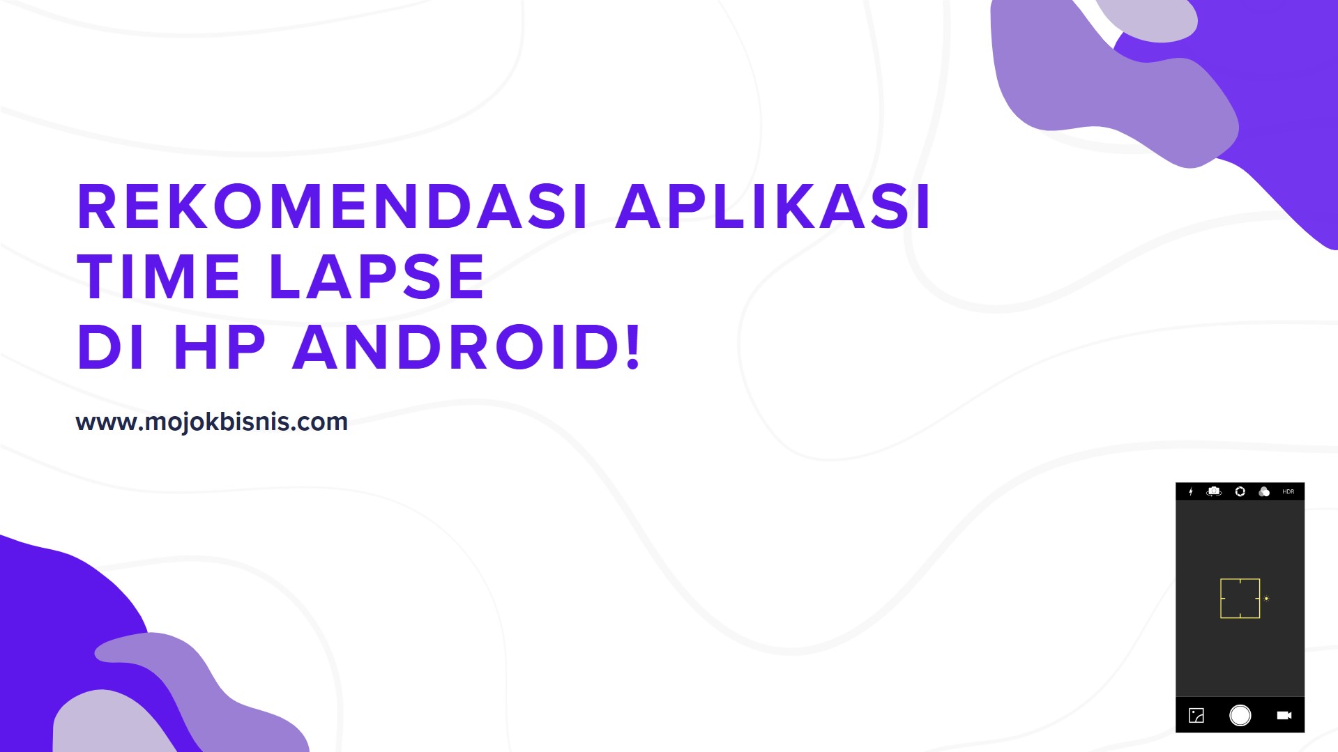 4 Rekomendasi Aplikasi Time Lapse Hp Android!