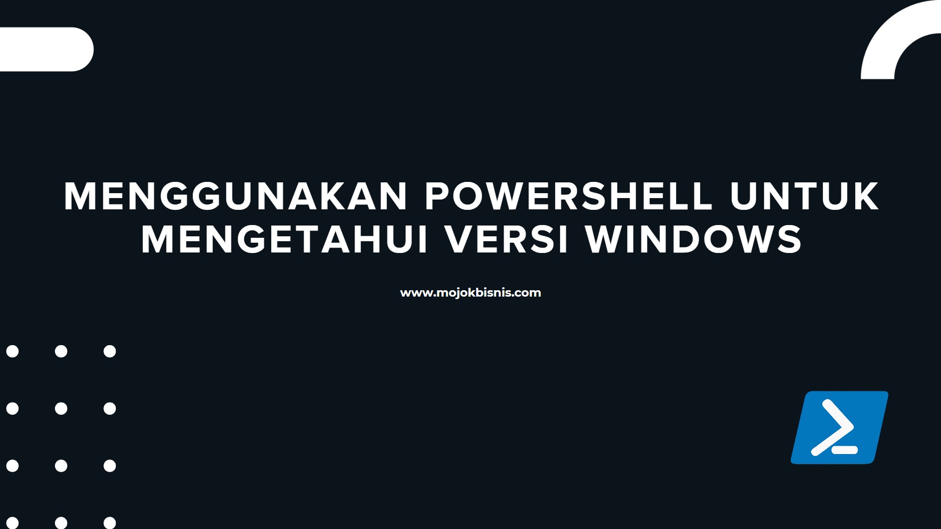 4. Menggunakan PowerShell Untuk Mengetahui Versi Windows