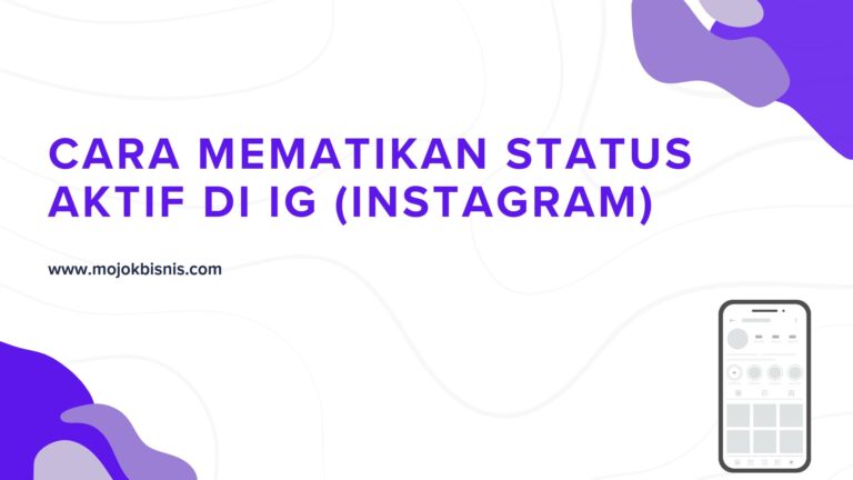 Cara Mematikan Status Aktif Di IG (Instagram) iPhone, Android & Browser!