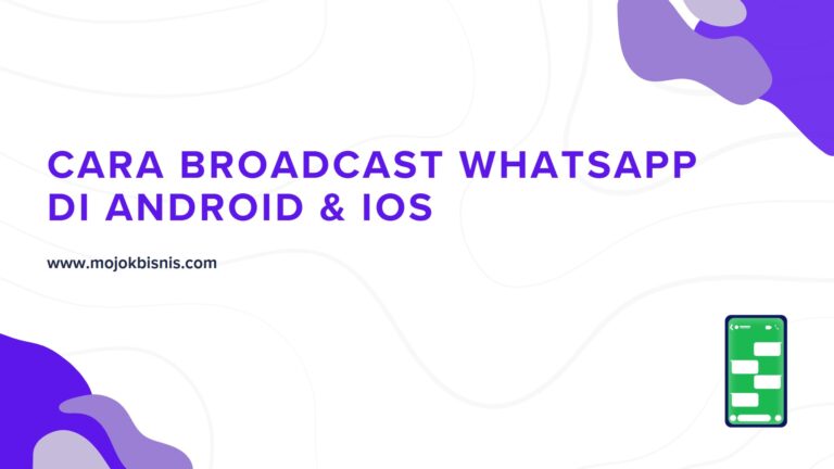 Mudah! Begini Cara Broadcast WhatsApp Di Android & iOS