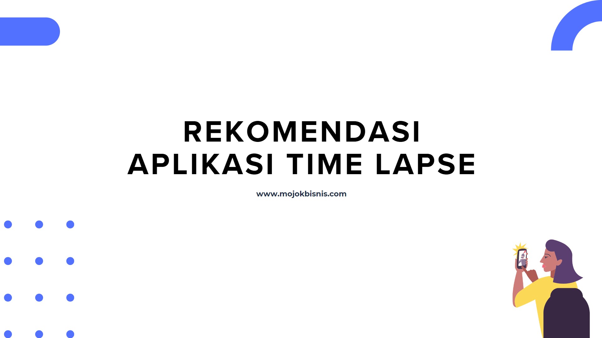 Rekomendasi Aplikasi Time Lapse